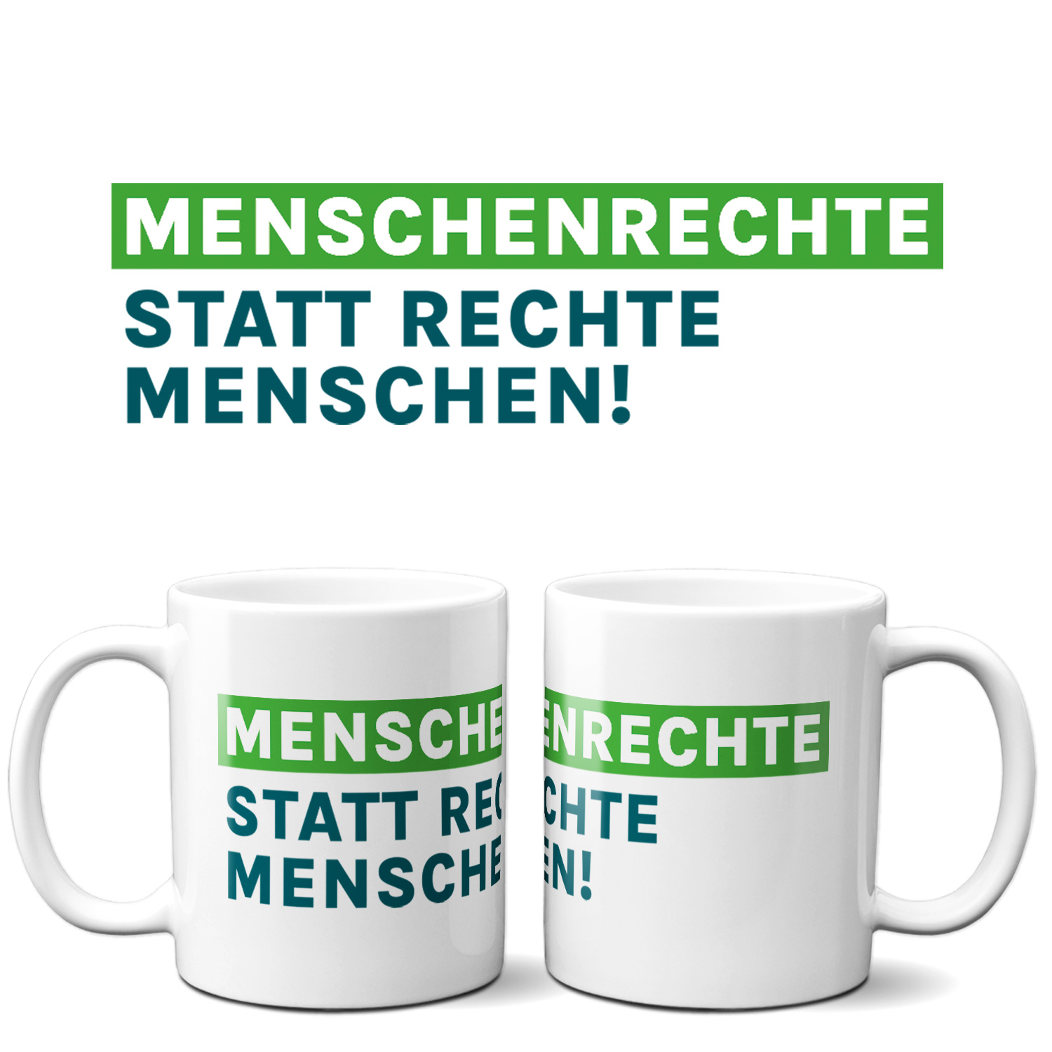 Tasse »Menschenrechte statt rechter Menschen«